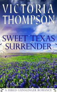 Title: Sweet Texas Surrender, Author: Victoria Thompson