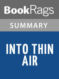 Title: Into Thin Air by Jon Krakauer Summary & Study Guide, Author: BookRags
