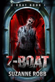 Title: Z-Boat (Z-Boat Book 1), Author: Suzanne Robb