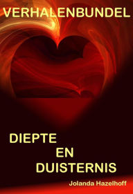 Title: Diepte en Duisternis, Author: Jolanda Hazelhoff