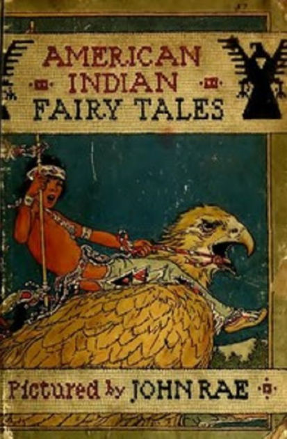 Native American Fairy Tales (Illustrated) by Anonymous, John Rae ...