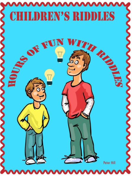 Childrens Riddles : Hours Of Fun With Riddles