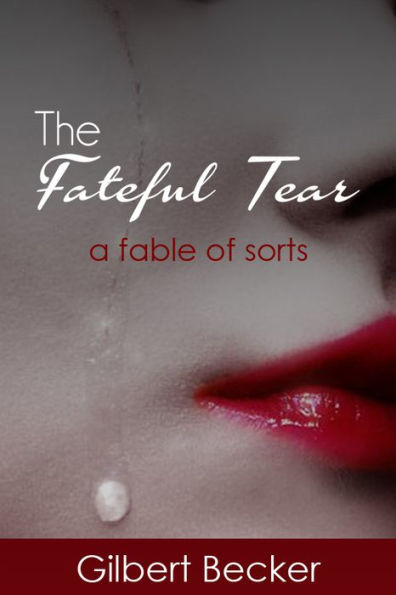 The Fateful Tear