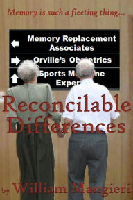 Title: Reconcilable Differences, Author: William Mangieri