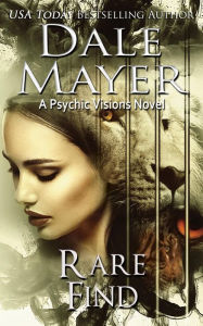 Title: Rare Find (Psychic Visions Series #6), Author: Dale Mayer