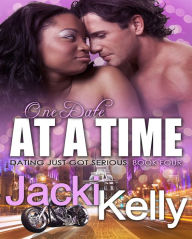 Title: One Date At A Time, Author: Jacki Kelly
