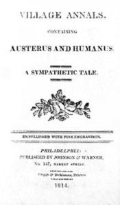 Title: Village Annals, Containing Austerus and Humanus (Illustrated), Author: Anonymous