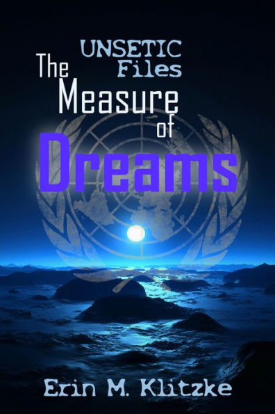 UNSETIC Files: The Measure of Dreams