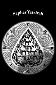 Title: Sepher Yetzirah - Enhanced E-Book Edition (Illustrated. Includes Wescott translation, 'Jewish Mysticism' by J. Abelson, an introduction to Kabbalah by Bernhard Pick and a Kabbalah Symbolism Gallery), Author: William Wynn Wescott