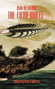 Title: The Fiery Wheel, Author: Jean de La Hire