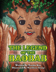 Title: The Legend of the Baobab, Author: Marsha Key