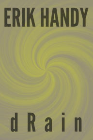 Title: dRain, Author: Erik Handy