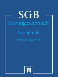 Title: Sozialgesetzbuch (SGB ) Zwölftes Buch (XII) - Sozialhilfe, Author: Deutschland