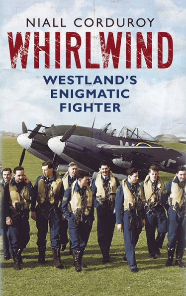 Whirlwind: Westland's Enigmatic Fighter