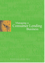 Title: Managing Consumer Lending Business, Author: David Lawrence