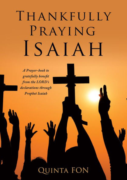 Thankfully Praying Isaiah