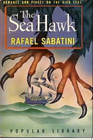 Title: The Sea-Hawk, Author: Raphael Sabatini