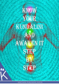 Title: Know Your Kundalini, Author: Rishi Singh Gherwal