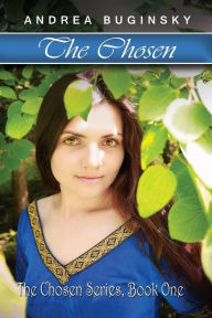 Title: The Chosen: The Chosen Series, Book One, Author: Andrea Buginsky