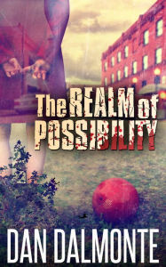 Title: The Realm of Possibility, Author: Dan DalMonte