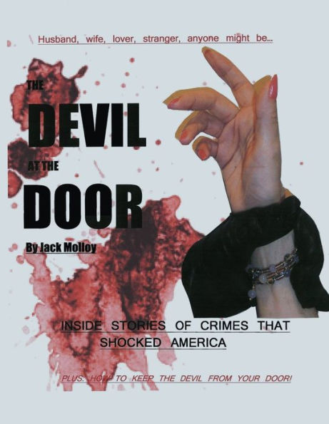 The Devil at the Door Inside Stories of Crimes that Shocked America