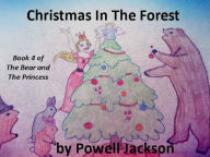 Title: Christmas In The Forest, Author: Powell Jackson