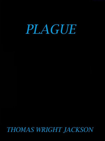 Plague by Thomas Wright Jackson