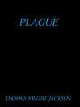 Plague by Thomas Wright Jackson