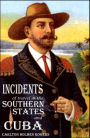 Incidents of Travel in the Southern States and Cuba - 1856 (Expanded, Annotated)