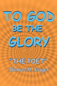 Title: TO GOD BE THE GLORY, Author: 