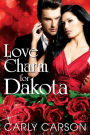 Love Charm for Dakota