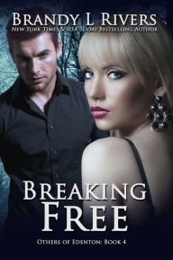 Title: Breaking Free, Author: Brandy L Rivers