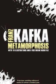 Title: Metamorphosis: With 10 Illustrations and a Free Online Audio File., Author: Franz Kafka