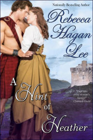 Title: A Hint of Heather, Author: Rebecca Hagan Lee