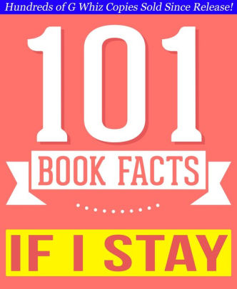 If I Stay 101 Amazing Facts You Didn T Know By G Whiz Nook