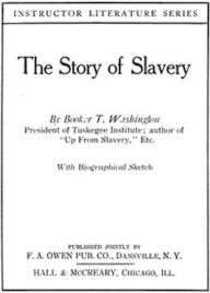 Title: The Story of Slavery (Illustrated), Author: Booker T. Washington