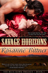 Title: Savage Horizons, Author: Rosanne Bittner