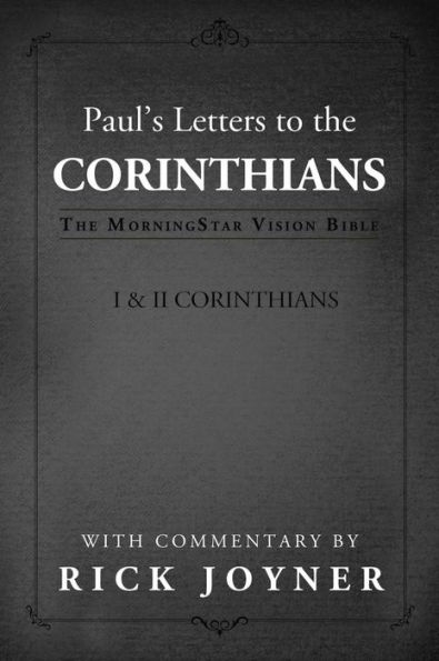 Paul's Letters to the Corinthians, The MorningStar Vision Bible