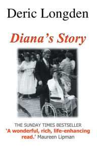 Title: Diana's Story, Author: Deric Longden