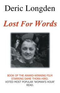 Title: Lost For Words, Author: Deric Longden