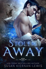 Title: Stolen Away, Author: Susan Kiernan-Lewis