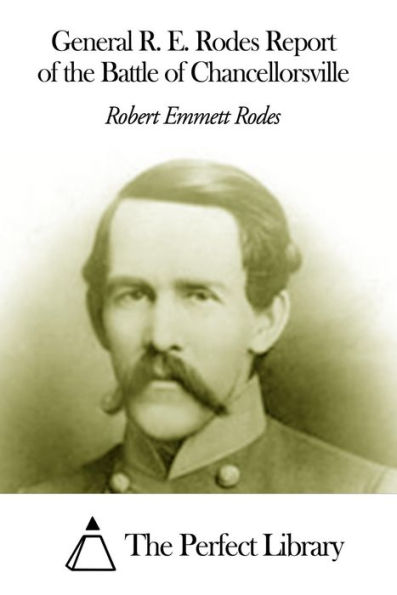 General R. E. Rodes Report of the Battle of Chancellorsville