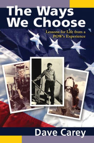 Title: The Ways We Choose, Author: Dave Carey