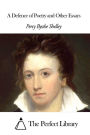 A Defence of Poetry and Other Essays
