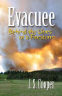 Evacuee : Behind the Lines of a Firestorm