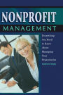 Nonprofit Management: Everything You Need to Know About Managing Your Organization Explained Simply