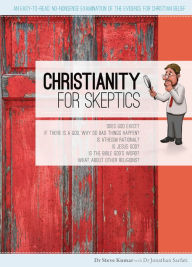 Title: Christianity for Skeptics, Author: Steve Kumar