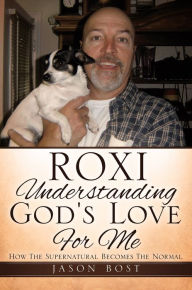 Title: ROXI: Understanding God's Love For Me, Author: Jason Bost