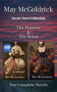 Title: Secret Vows Box Set: The Promise and The Rebel, Author: May McGoldrick