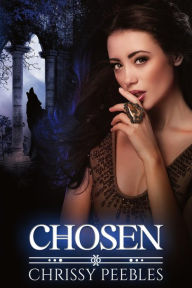 Title: Chosen (The Crush Saga, #3), Author: Chrissy Peebles
